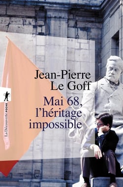 Mai 68 - L'héritage impossible