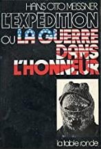 L'expedition ou la guerre dans l'honneur