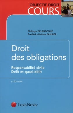Droit des obligations - responsabilité civile - délit et quasi-délit (5e éditon)