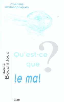 Qu'est-ce que le mal ?