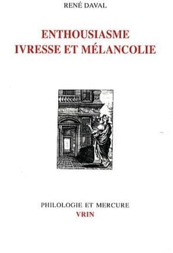 Enthousiasme, ivresse et mélancolie
