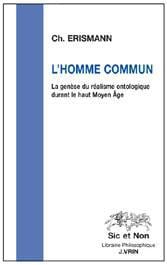 L'homme commun - la genèse du réalisme ontologique durant le haut moyen-âge