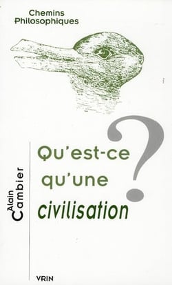 Qu'est-ce qu'une civilisation ?