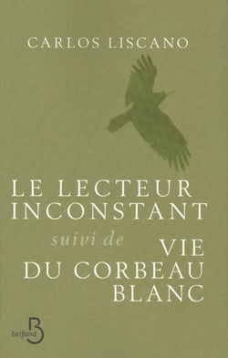 Le lecteur inconstant - vie du corbeau blanc