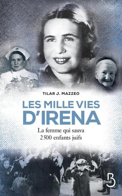 Les mille vies d'Irena - la femme qui sauva 2500 enfants juifs