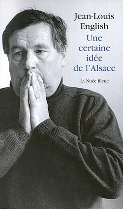 Une certaine idee de l'alsace