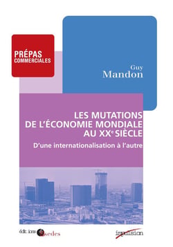 Les mutations de l'économie mondiale au XX siècle