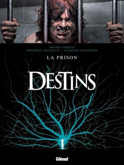 Destins Tome 12 - la prison