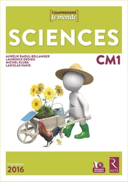 Comprendre le monde : sciences - CM1