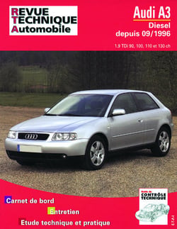 Revue technique automobile n.616.2 : Audi A3 diesel (tdi 90/110 cv)