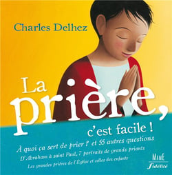 La prière, c'est facile !