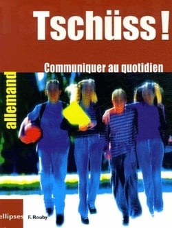 Tschüss - communiquer au quotidien