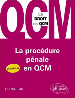 La procédure pénale en QCM - 2e édition