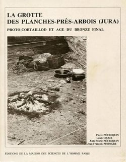 La Grotte des Planches-près-Arbois (Jura) : Proto-Cortaillod et âge du bronze final