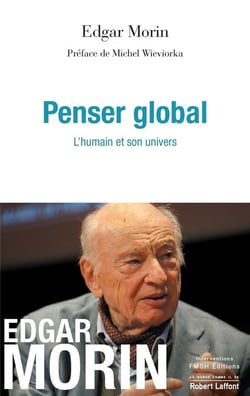 Penser global - l'humain et son univers