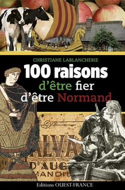 100 raisons d'être fier d'être normand
