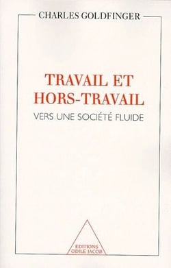 Travail et non -travail - vers une société fluide