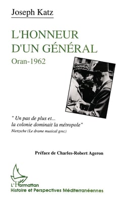 L'honneur d'un général : Oran 1962