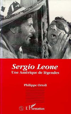 Sergio Leone : Une Amérique de légendes