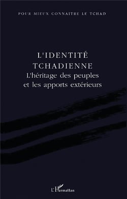 L'identité tchadienne : L'héritage des peuples et les apports extérieurs