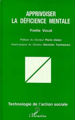 Apprivoiser la déficience mentale