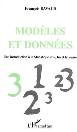 Modèles et données - une introduction à la statistique uni-, bi- et trivariée