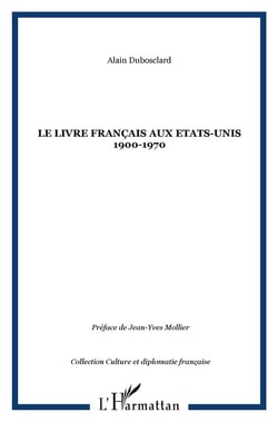 LE LIVRE FRANÇAIS AUX ETATS-UNIS 1900-1970