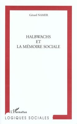 HALBWACHS ET LA MEMOIRE SOCIALE
