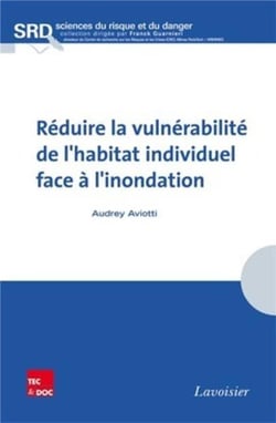 La réduction de la vulnérabilité de l'habitat individuel face à l'inondation