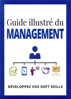 Guide illustré du management - développez vos soft skills