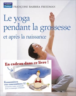 Yoga pendant la grossesse + cadeau zen (le)