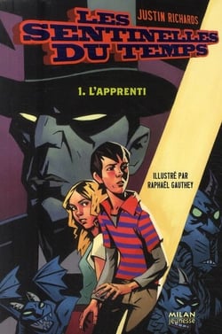 Les sentinelles du temps t.1 - l'apprenti