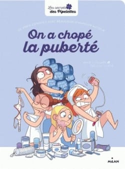 On a chopé la puberté