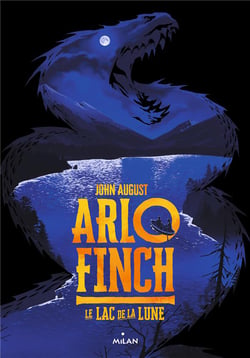Arlo Finch Tome 2 : le lac de la Lune
