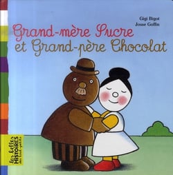 Grand-mère sucre et grand-père chocolat