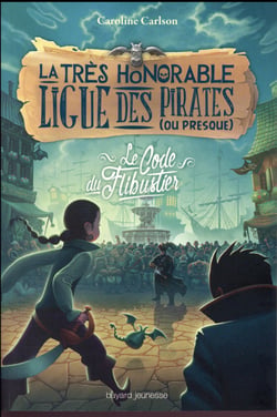 La très honorable ligue des pirates (ou presque) t.3
