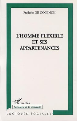 L'homme flexible et ses appartenances
