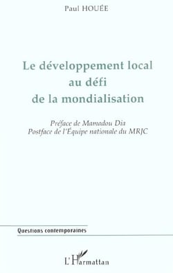 LE DÉVELOPPEMENT LOCAL AU DÉFI DE LA MONDIALISATION