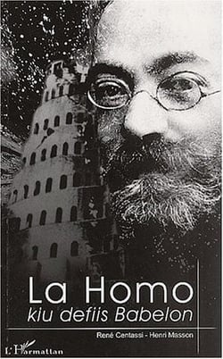 LA HOMO KIU DEFIIS BABELON : LUDOVIKO LAZARO ZAMENHOF : Version en Esperanto