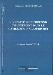 Necessite d'un profond changement dans le cameroun d'aujourd'hui