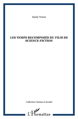 Les temps recomposés du film de science-fiction