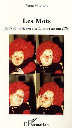 Les Mots : Pour la naissance et la mort de ma fille