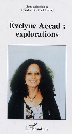 Evelyne Accad : explorations