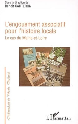 L'engouement associatif pour l'histoire locale : Le cas du Maine-et-Loire