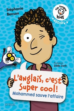 L'anglais, c'est super cool ! Mohammed sauve l'affaire