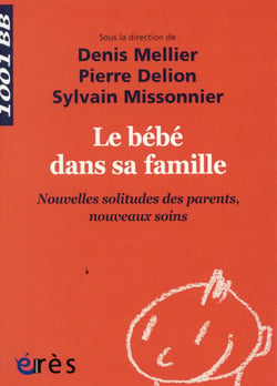 Le bébé dans sa famille : nouvelles solitudes des parents, nouveaux soins