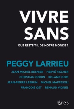 Vivre sans - que reste-t-il de notre monde ?