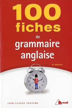 100 fiches de grammaire anglaise (3e édition)