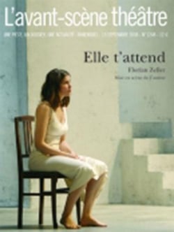 Revue L'Avant-scène théâtre n.1248 : elle t'attend
