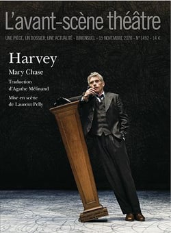 Revue L'Avant-scène théâtre n.1492 : Harvey